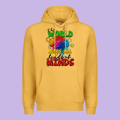 The World Needs All Kinds Of Minds Premium Hoodie Designed By Fadigitalartstudio