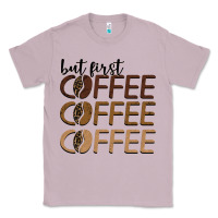 Lilac but first coffee coffee coffee Classic Tee - BarkalooDesign