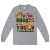 Heather Grey I'm just here for the tacos #cincodemayo Long Sleeve Tee - NancyCooperArtShop