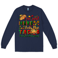 Navy I'm just here for the tacos #cincodemayo Long Sleeve Tee - NancyCooperArtShop