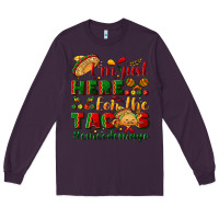 Plum I'm just here for the tacos #cincodemayo Long Sleeve Tee - NancyCooperArtShop