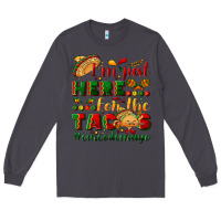 Smoke I'm just here for the tacos #cincodemayo Long Sleeve Tee - NancyCooperArtShop