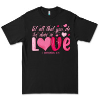 Black let all that you do be done in love Premium Tee - MaliasSmallBusiness