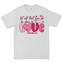 Dove Grey let all that you do be done in love Premium Tee - MaliasSmallBusiness
