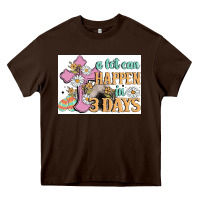 Chocolate Brown a lot can happen in 3 days Heavy Core Tee - MaliasSmallBusiness