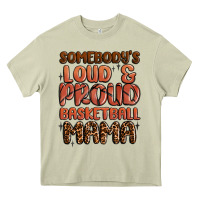 Mossy somebodys loud and proud basketball mama Heavy Core Tee - MaliasSmallBusiness