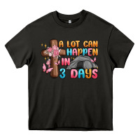 A Lot Can Happen In 3 Days Heavy Core Tee | Teevron