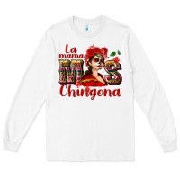 White La mama mos Chingona Long Sleeve Tee - NancyCooperArtShop