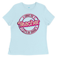 Baby Blue come on teacher let's go teach Ladies Tee - MaliasSmallBusiness