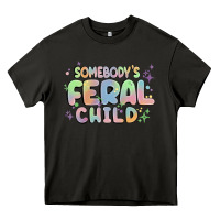 Asphalt somebody's feral child Heavy Core Tee - MaliasSmallBusiness