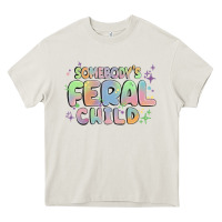 Cream somebody's feral child Heavy Core Tee - MaliasSmallBusiness