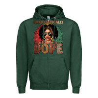 Sports Green Unapologetically dope Zipper Hoodie - FaDigitalArtStudio