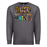 Charcoal Heather Tired As a Mother Premium Sweatshirt - CowhideDigitalArt
