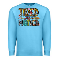 Ocean Blue Tired As a Mother Premium Sweatshirt - CowhideDigitalArt