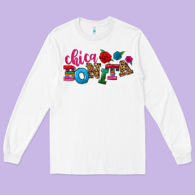 Chica Bonita Long Sleeve Tee Designed By Nancycooperartshop