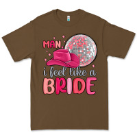 Cacao man i feel like a bride Premium Tee - MaliasSmallBusiness