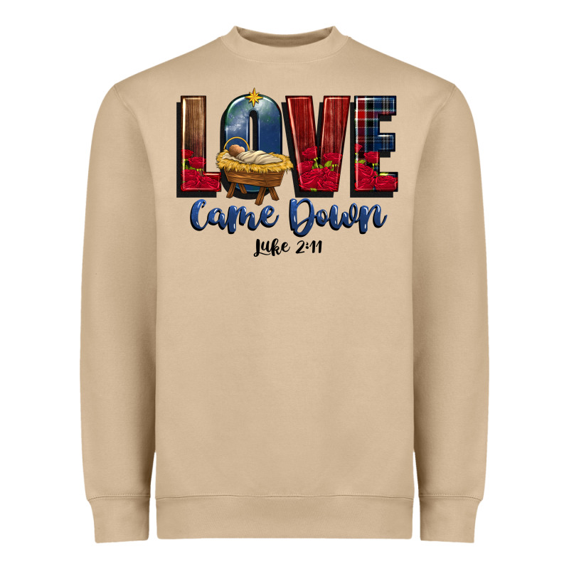 Love Came Down Luke 2 11 Heavyweight Sweatshirt by CowGirlArtShop | Teevron