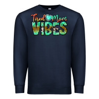 Navy Tired Mom Vibes Premium Sweatshirt - CowhideDigitalArt