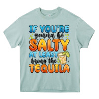 Arona if you're gonna be salty at least bring the tequil Heavy Core Tee - MaliasSmallBusiness