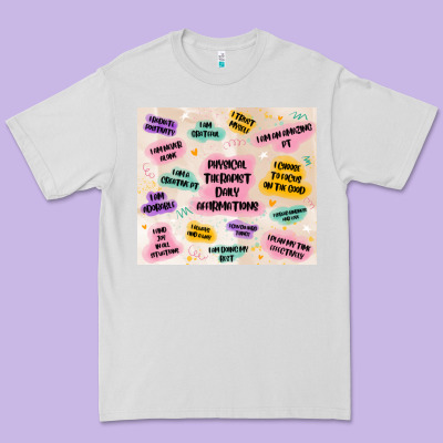 Physical Therapist Daily Affirmations Premium Tee Designed By Maliassmallbusiness