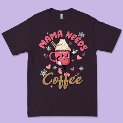 Mama Needs Coffee Premium Tee Designed By Maliassmallbusiness