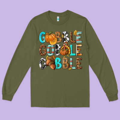Gobble Gobble Gobble With Turkey Long Sleeve Tee Designed By Texasbilliewilder