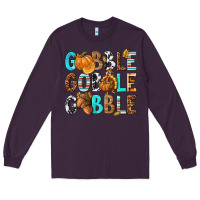 Plum Gobble Gobble Gobble with Turkey Long Sleeve Tee - texasbilliewilder