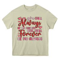 Mossy you will always be my forever you will forever be Heavy Core Tee - MaliasSmallBusiness