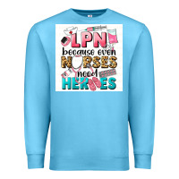 Ocean Blue LPN because nurses need heroes Premium Sweatshirt - LillyAllenDesigns