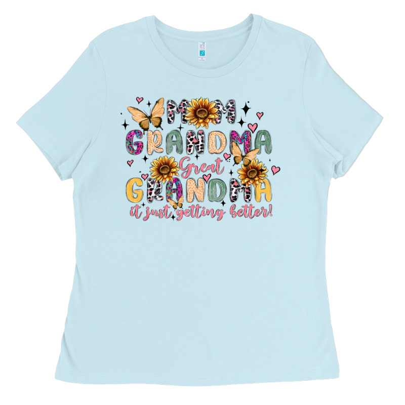 Mom Grandma Great Grandma It Just Keeps Getting Be Ladies Tee by MaliasSmallBusiness | Teevron