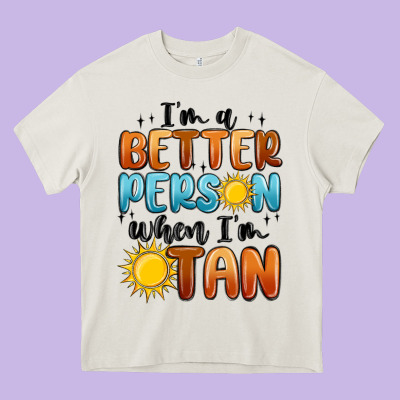 I'm Better Person When I'm Tan Heavy Core Tee Designed By Maliassmallbusiness