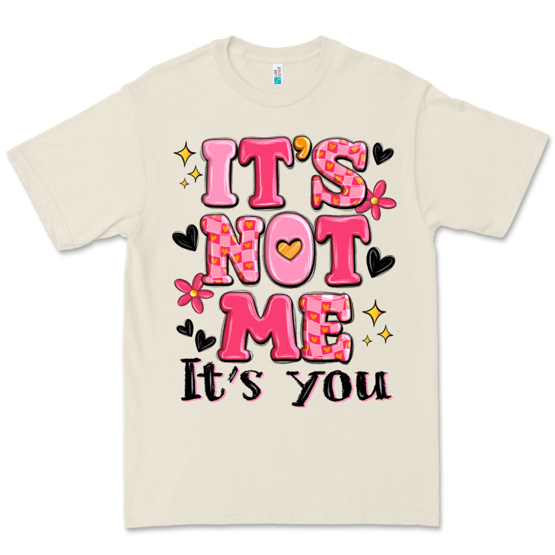 It's Not Me It's You Premium Tee by MaliasSmallBusiness | Teevron