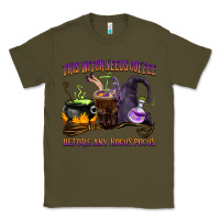 Army Green this witch needs coffee before any hocus pocus Classic Tee - BarkalooDesign