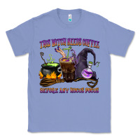 Colony Blue this witch needs coffee before any hocus pocus Classic Tee - BarkalooDesign