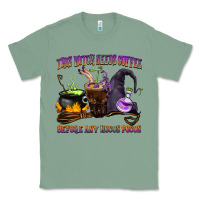 Sage this witch needs coffee before any hocus pocus Classic Tee - BarkalooDesign