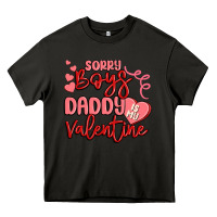 Asphalt sorry boys daddy is my valentine Heavy Core Tee - MaliasSmallBusiness