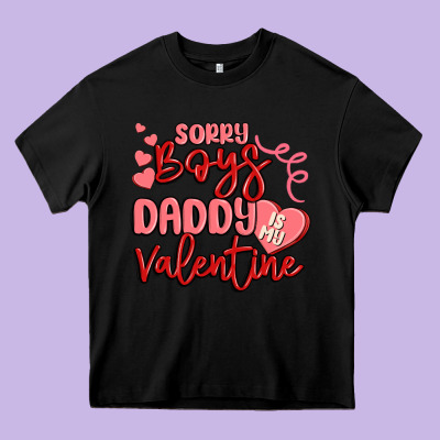 Sorry Boys Daddy Is My Valentine Heavy Core Tee Designed By Maliassmallbusiness