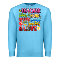 Ocean Blue a Teacher Takes a Hand Opens a mind and Touches A Premium Sweatshirt - CowhideDigitalArt