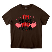 Chocolate Brown i'm yours no refunds Heavy Core Tee - MaliasSmallBusiness