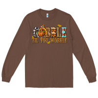 Chestnut Gobble Til You Wobble with Turkey Long Sleeve Tee - texasbilliewilder