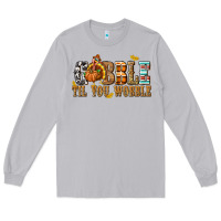 Moon Dust Gobble Til You Wobble with Turkey Long Sleeve Tee - texasbilliewilder