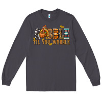 Smoke Gobble Til You Wobble with Turkey Long Sleeve Tee - texasbilliewilder