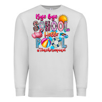 Dove Grey Bye Bye School Hello Pool Teacher  Squad Premium Sweatshirt - CowhideDigitalArt
