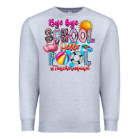 Heather Grey Bye Bye School Hello Pool Teacher  Squad Premium Sweatshirt - CowhideDigitalArt