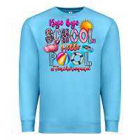 Ocean Blue Bye Bye School Hello Pool Teacher  Squad Premium Sweatshirt - CowhideDigitalArt