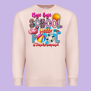 Bye Bye School Hello Pool Teacher  Squad Premium Sweatshirt Designed By Cowhidedigitalart