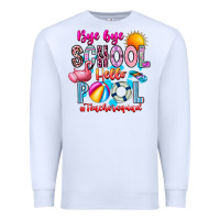 White Bye Bye School Hello Pool Teacher  Squad Premium Sweatshirt - CowhideDigitalArt