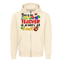 Sandshell Being an au some teacher is a work of the heart Zipper Hoodie - FaDigitalArtStudio