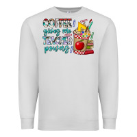 Dove Grey Coffee Gives Me Teacher Powers Premium Sweatshirt - CowhideDigitalArt