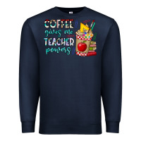Navy Coffee Gives Me Teacher Powers Premium Sweatshirt - CowhideDigitalArt
